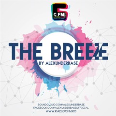 THE BREEZE By AlexUnder Base @ C FM #49 [Soundcloud]