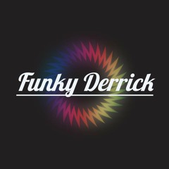 FUNKY DERRICK 'Don't Push Me'