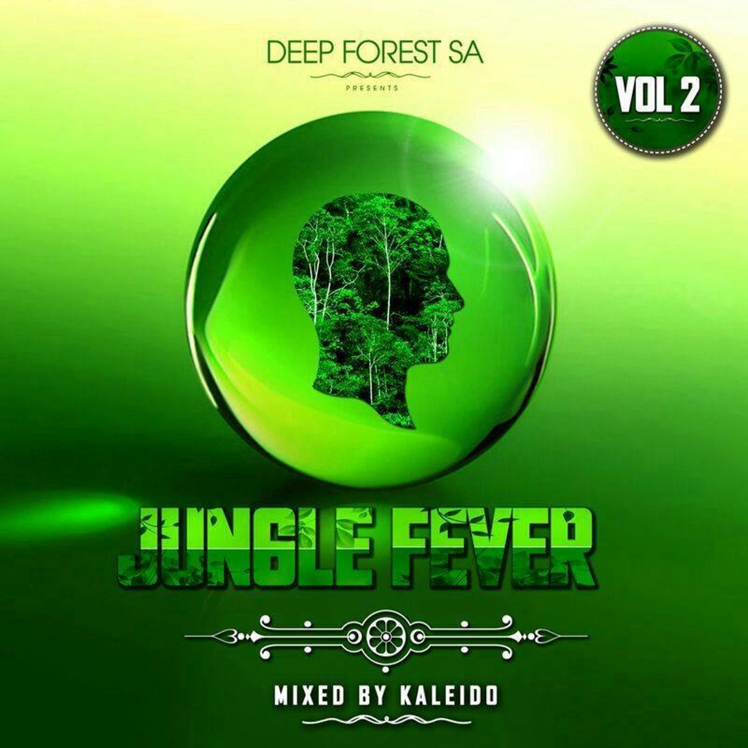 Stream Jungle Fever Vol.2 Mixed by Kaleido by DeepForestSA