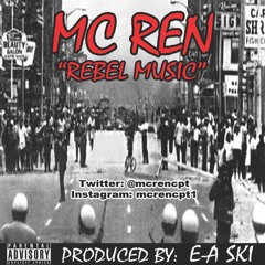 MC Ren - Rebel Music [Prod. E-A Ski]