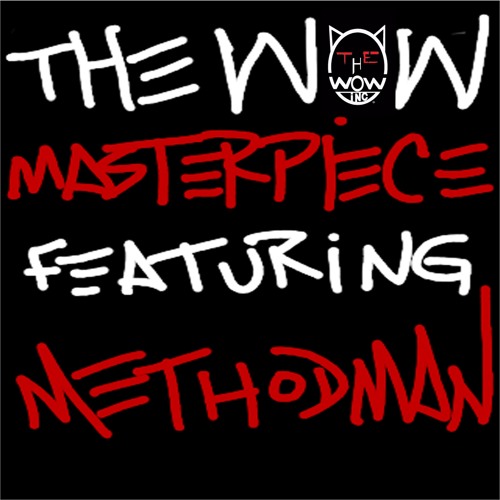 The Wow - Masterpiece (feat. Method Man)