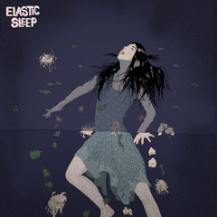 Elastic Sleep - I Found Love