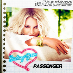 Britney Spears - Passenger (Acoustic Mix) Feat. Sia