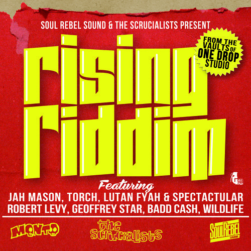 Rising Riddim Megamix [Soul Rebel Sound & The Scrucialists 2014]