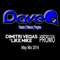 Dave Q | May 2014 | COMPOSIT Music Dimitri Vegas & Like Mike Promo