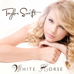 White Horse (Cover) -  Taylor Swift