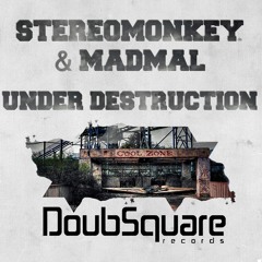 Stereo Monkey, MadMal - Under Destruction