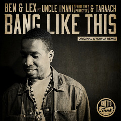 Ben & Lex - Bang Like This ft The Pharcyde (original Mix) (CLIP)