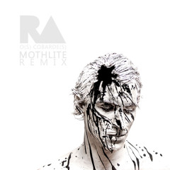 O(s) Cobarde(s) (Mothlite Remix)