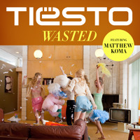 Tiësto feat. Matthew Koma - Wasted
