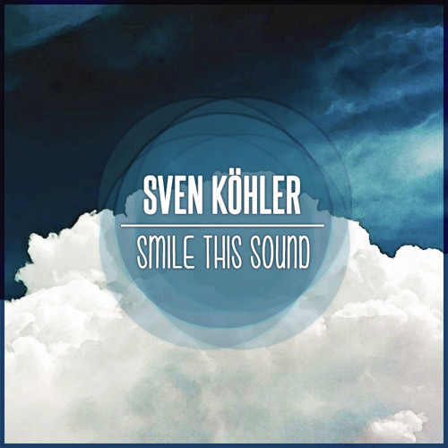 Sven Köhler // Smile This Mixtape #13