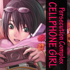 【Shiro】Persecution Complex Cellphone Girl [Short Cover.]