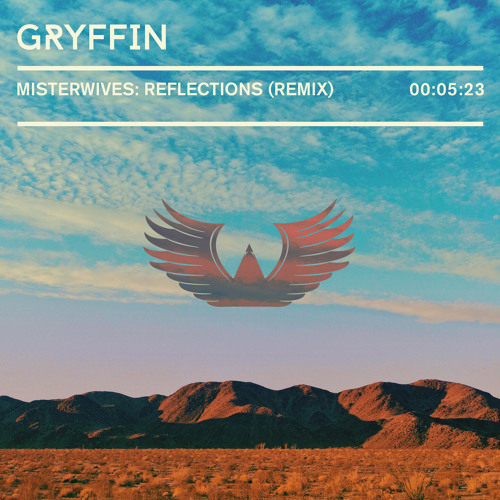 Misterwives - Reflections (Gryffin Remix)