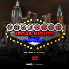 Vegas Nights Ft. Dizzy Wright