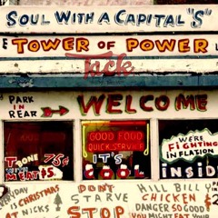 Tower of Power - Soul With A Capital S (Tack Remix){Free Download}