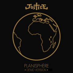 Justice - Planisphere (Demo Version)