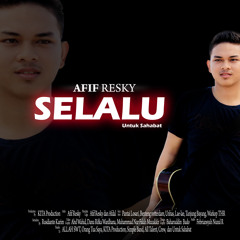 AFIF RESKY - SELALU