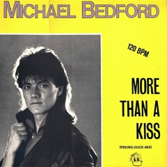 Michael_Bedford_-_More Than A Kiss (Peking Duck)