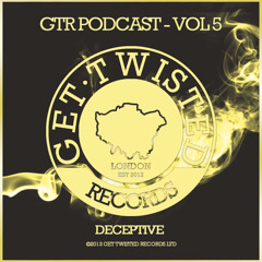 Deceptive -  Get Twisted Podcast Vol5