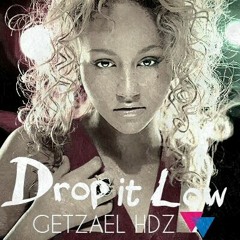 DROP IT LOW - Getzael Hdz (Crazzy Remix) DEMO