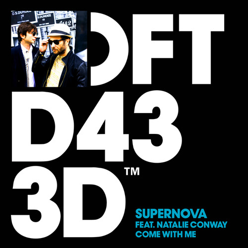 Supernova ft. Natalie Conway "Come With Me" [Defected Records]