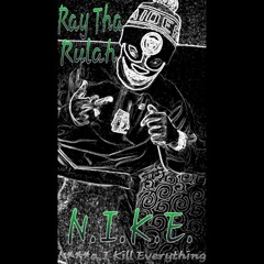 N.I.K.E. (N***a I Kill Everything)
