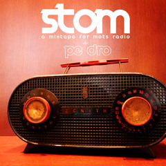 Stom - a mixtape for Mots Radio