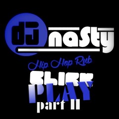 Dj Nasty 426 - [ click play - part II ] HipHop Rnb Trap