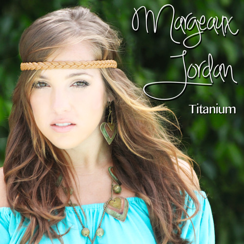Stream Titanium by Margeaux Jordan | Listen online for free on SoundCloud
