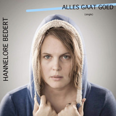 Hannelore Bedert - Alles Gaat Goed