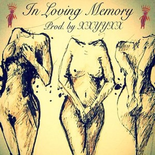 In Loving Memory (Prod. by XXYXX)