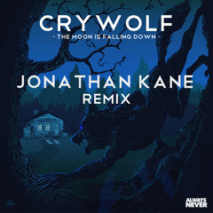Crywolf - The Moon Is Falling Down (Jonathan Kane Remix) [FREE DOWNLOAD]