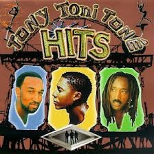 Tony! Toni! Tone!-If I Had No