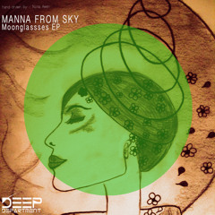 Manna From Sky - Moonglasses (Original Mix)