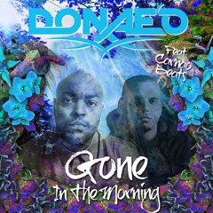 (Tough Love Remix) Donae'o Ft Carnao Beats - Gone In The Morning  ***OUT NOW***