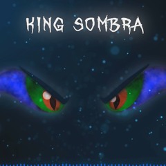 King Sombra (Feat. MrKyuubi) (v1) [Melancholic Rap]