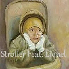 Stroller(feat. Lionel)