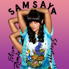 Samsaya - Stereotype (FVLCRVM Remix)