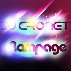 Dj Cromet - Rampage (Official Preview)