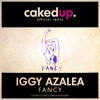 IGGY AZALEA-FANCY (CAKEDUP REMIX) *FREE DOWNLOAD*