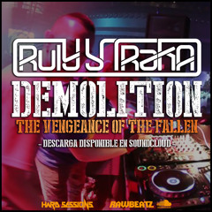 Ruly y Traka @ Demolition - The Vengeance Of The Fallen - (Discoteca Bigben) En Directo