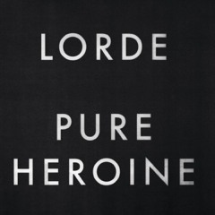 Bravado - Lorde