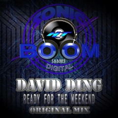 David Ding - Ready For The Weekend - Sonic Boom Digital