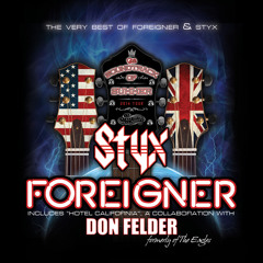 Hotel California (feat. Don Felder, STYX & Foreigner)