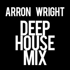 Arron Wright Deep House Mix April 2014