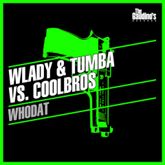 WLADY & TUMBA vs. COOLBROS - WHODAT (TEASER)