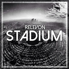 Relevon - Stadium(Original Mix)[CLICK 'BUY' FOR FREE DOWNLOAD]
