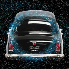 Voodoo Volga - To The Black Hole On A Black Volga
