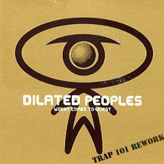 Dilated Peoples – Worst Come To Worst (Feat. Guru) (Rework)