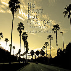 Zeu$ ft. UndaGroun - "No Room For Change".